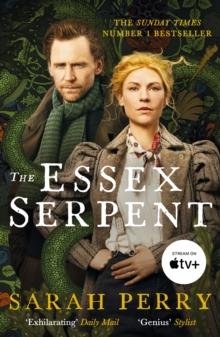 The Essex Serpent : The Sunday Times bestseller