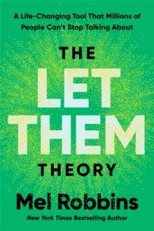 The Let Them Theory : A Life-Changing Tool That Millions of People Cant Stop Talking About