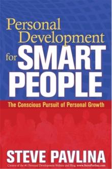 Personal Development for Smart People : The Conscious Pursuit of Personal Growth