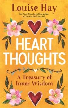 Heart Thoughts : A Treasury of Inner Wisdom