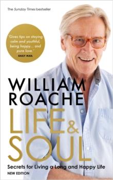 Life and Soul (New Edition) : Secrets for Living a Long and Happy Life