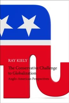 The Conservative Challenge to Globalization : Anglo-American Perspectives