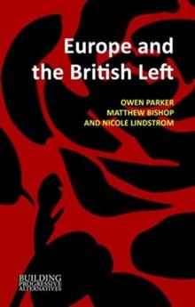 Europe and the British Left : Beyond the Progressive Dilemma