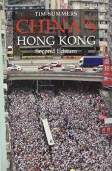 China's Hong Kong : The Politics of a Global City