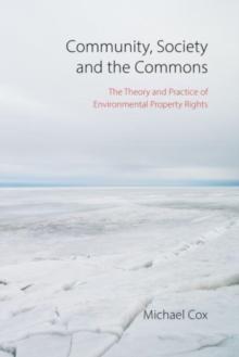 Common Boundaries : The Theory and Practice of Environmental Property