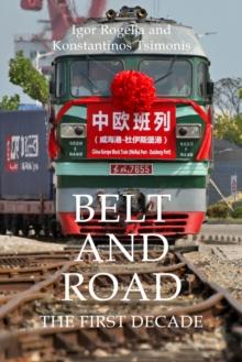 Belt and Road : The First Decade