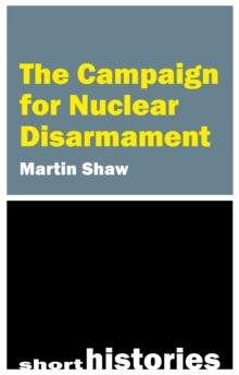 The Campaign for Nuclear Disarmament