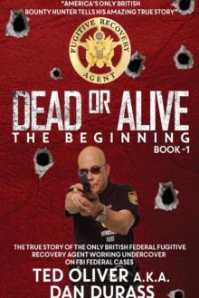 Dead or Alive : Book One: The Beginning