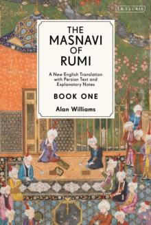 The Masnavi of Rumi, Book One : A New English Translation with Explanatory Notes