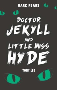 Doctor Jekyll and Little Miss Hyde