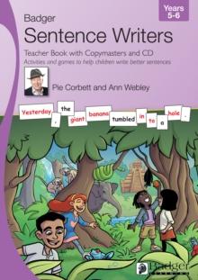 Sentence Writers Teacher Book with Copymasters and CD: Years 5-6 : Activities and Games to Help Children Write Better Sentences