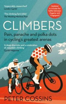 Climbers : How the Kings of the Mountains conquered cycling