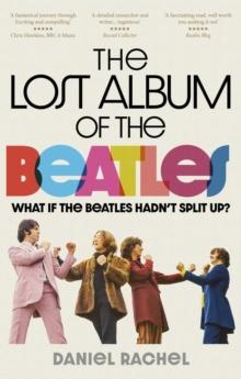 The Lost Album of The Beatles : What if the Beatles hadn't split up?