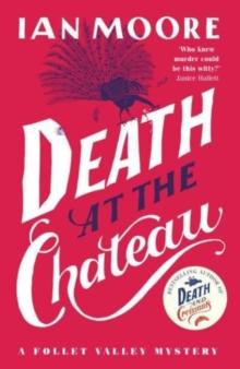 Death at the Chateau : the hilarious and gripping cosy murder mystery