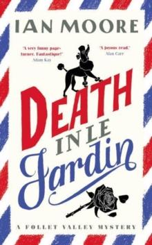 Death in le Jardin : the unputdownable new cosy murder mystery