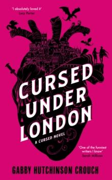 Cursed Under London : The unputdownable first novel in a new Elizabethan romantasy series