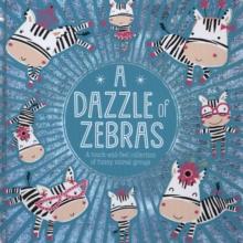 A Dazzle of Zebras