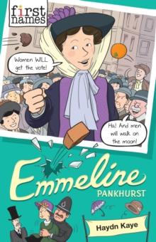 First Names: Emmeline (Pankhurst)