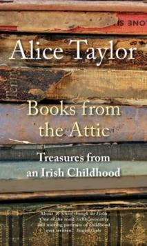 Books from the Attic : Treasures from an Irish Childhood