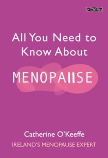 All You Need to Know About Menopause