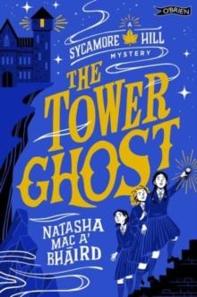 The Tower Ghost : A Sycamore Hill Mystery