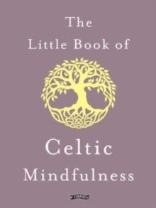 The Little Book of Celtic Mindfulness