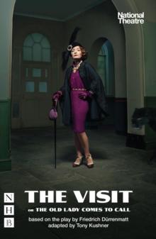 The Visit, or The Old Lady Comes to Call (NHB Modern Plays)