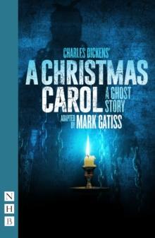 A Christmas Carol - A Ghost Story (NHB Modern Plays)