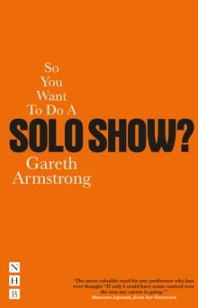 So You Want To Do A Solo Show?