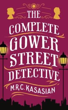 The Complete Gower Street Detective