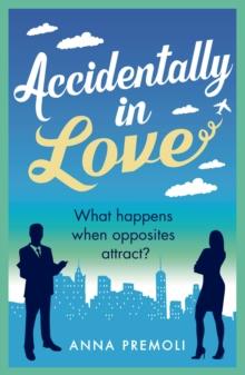 Accidentally in Love : A hilarious, heart-warming Rom-Com