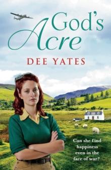 God's Acre : A heartbreaking WW2 saga perfect for fans of Sheila Jeffries