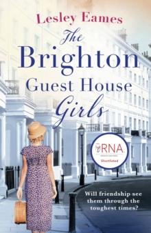 The Brighton Guest House Girls : Absolutely heartbreaking and uplifting story about the healing power of friendship