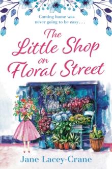 The Little Shop on Floral Street : an emotional story of love, loss and family