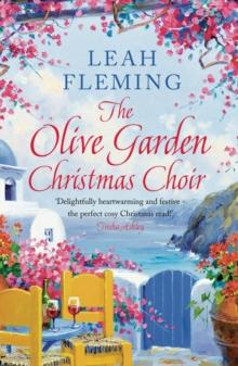 The Olive Garden Christmas Choir : An uplifting page-turner set under the Greek sun