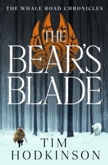 The Bear's Blade : a thrilling life-or-death adventure set in the Viking era