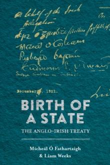 Birth of a State : The Anglo-Irish Treaty