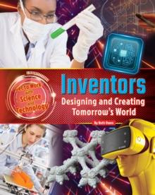 Get to Work with Science and Technology : Inventors