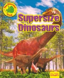 Supersize Dinosaurs