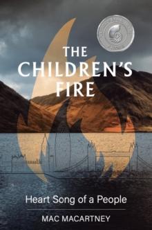 The Children's Fire : Heart song of a people