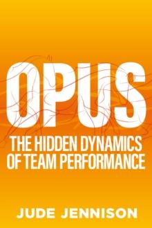 Opus : The hidden dynamics of team performance