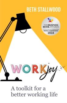 WorkJoy : A toolkit for a better working life