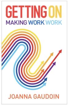 Getting On : Making work work