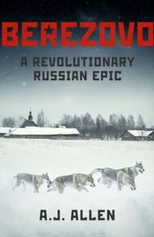 Berezovo : A Revolutionary Russian Epic