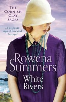 White Rivers : A gripping saga of love and betrayal