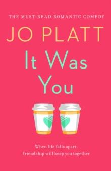 It Was You : The Must-Read Romantic Comedy