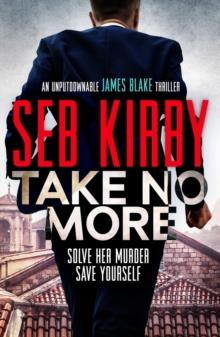 Take No More : A totally gripping action thriller