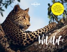 Lonely Planet Lonely Planet's A-Z of Wildlife Watching