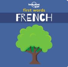 Lonely Planet Kids First Words - French