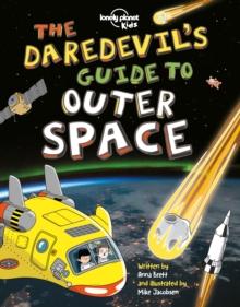 Lonely Planet The Daredevil's Guide to Outer Space